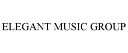 ELEGANT MUSIC GROUP trademark