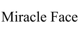 MIRACLE FACE trademark
