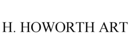 H. HOWORTH ART trademark