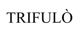 TRIFULÒ trademark