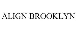 ALIGN BROOKLYN trademark