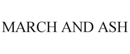 MARCH AND ASH trademark