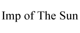 IMP OF THE SUN trademark
