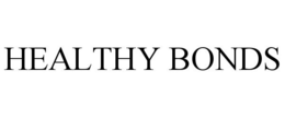 HEALTHY BONDS trademark