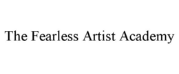 THE FEARLESS ARTIST ACADEMY trademark
