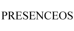 PRESENCEOS trademark