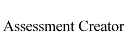 ASSESSMENT CREATOR trademark