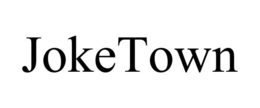 JOKETOWN trademark
