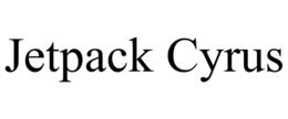 JETPACK CYRUS trademark