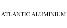 ATLANTIC ALUMINIUM trademark