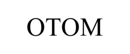 OTOM trademark