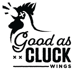GOOD AS CLUCK WINGS trademark