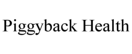PIGGYBACK HEALTH trademark