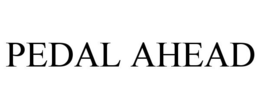 PEDAL AHEAD trademark