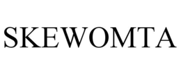 SKEWOMTA trademark