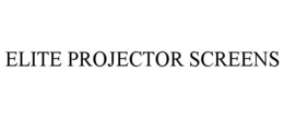 ELITE PROJECTOR SCREENS trademark