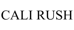 CALI RUSH trademark