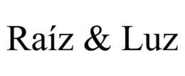 RAÍZ & LUZ trademark