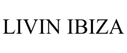 LIVIN IBIZA trademark