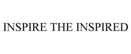 INSPIRE THE INSPIRED trademark
