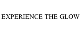 EXPERIENCE THE GLOW trademark