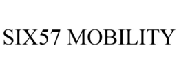 SIX57 MOBILITY trademark