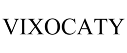 VIXOCATY trademark