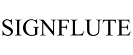 SIGNFLUTE trademark