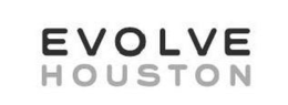 EVOLVE HOUSTON trademark