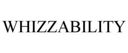 WHIZZABILITY trademark