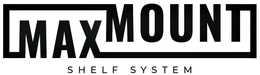 MAXMOUNT SHELF SYSTEM trademark