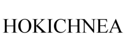 HOKICHNEA trademark