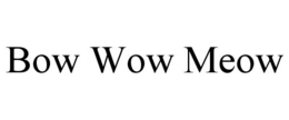 BOW WOW MEOW trademark