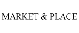 MARKET & PLACE trademark