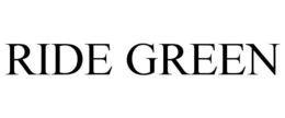 RIDE GREEN trademark