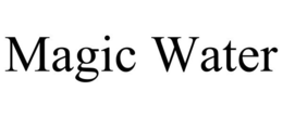 MAGIC WATER trademark