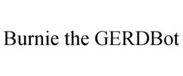 BURNIE THE GERDBOT trademark
