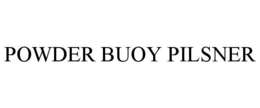 POWDER BUOY PILSNER trademark