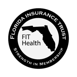 FLORIDA INSURANCE TRUST FIT HEALTH STRENGTH IN MEMBERSHIP trademark