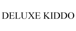 DELUXE KIDDO trademark