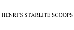 HENRI'S STARLITE SCOOPS trademark