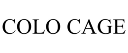 COLO CAGE trademark