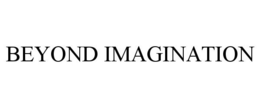 BEYOND IMAGINATION trademark