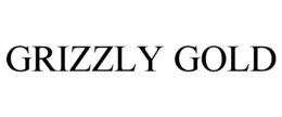GRIZZLY GOLD trademark