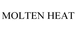 MOLTEN HEAT trademark
