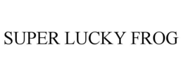 SUPER LUCKY FROG trademark
