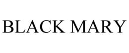 BLACK MARY trademark