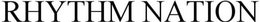 RHYTHM NATION trademark
