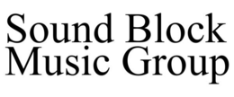 SOUND BLOCK MUSIC GROUP trademark