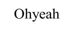 OHYEAH trademark